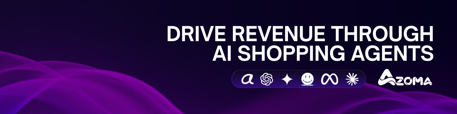 Azoma: drive revenue through AI shopping agents