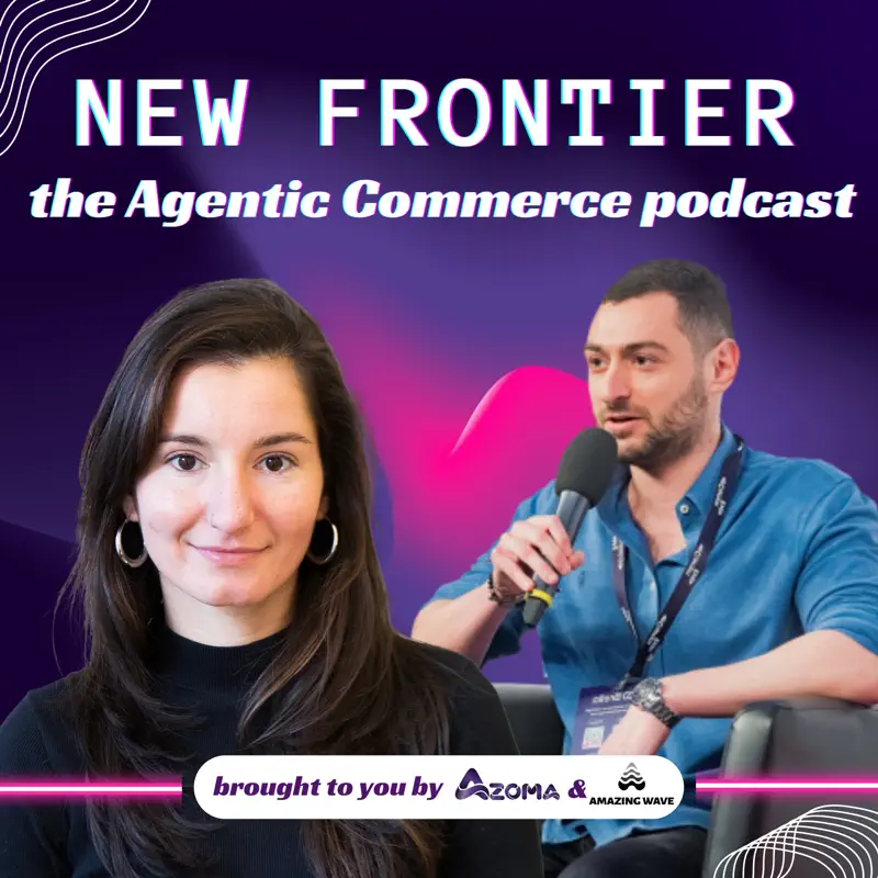 New Frontier: the Agentic Commerce podcast